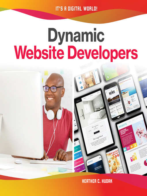Title details for Dynamic Website Developers by Heather C. Hudak - Available
